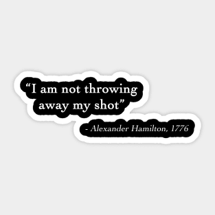 Alexander Hamilton Quote Sticker